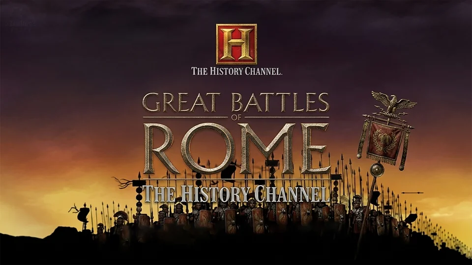 The History Channel: Great Battles of Rome